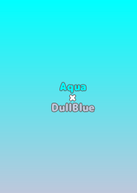 Aqua×DullBlue.TKC