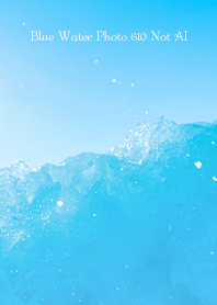 Blue Water Photo 610 Not AI