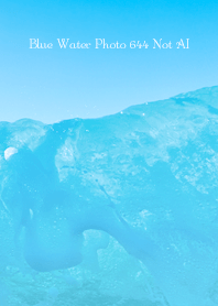 Blue Water Photo 644 Not AI