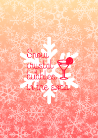 Snow crystal bubbles in the red sour