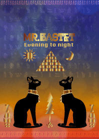 Mr. Bastet evening to night