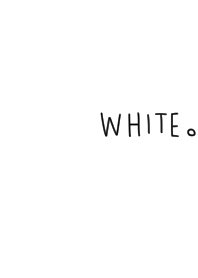 WHITE。飾りなし。