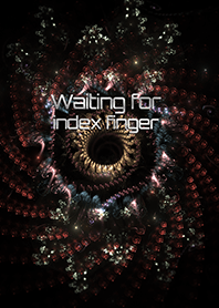 Waiting for index finger