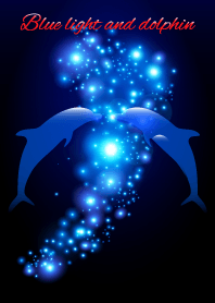 Blue light and dolphin 14.