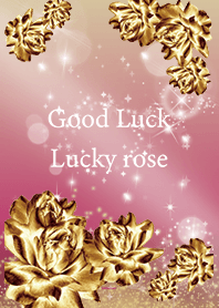 Pink : Rising fortune! Gold Rose