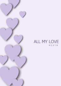ALL MY LOVE PURPLE HEART - MEKYM 24