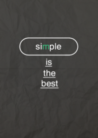 simple is the best black,white and green
