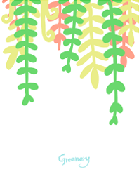 Greenery.