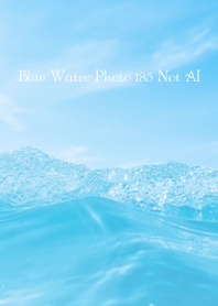 Blue Water Photo 185 Not AI