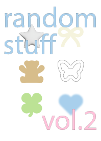 random stuff vol.2 (revised version)
