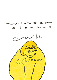 CHILLCHITTA's winter clothes.