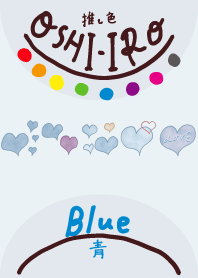 I found my OSHI-IRO , Blue-86