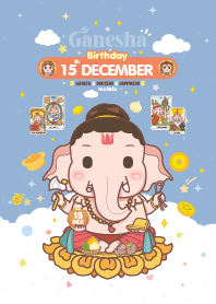 Ganesha x December 15 Birthday