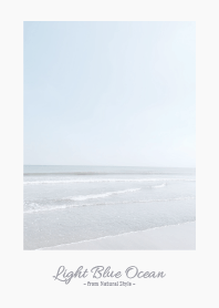 Light blue ocean 4 - Natural style