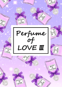 Perfume of LOVE 3