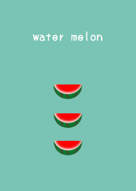 Watermelon *