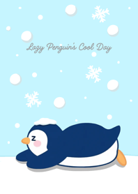 Lazy Penguin Cool Day