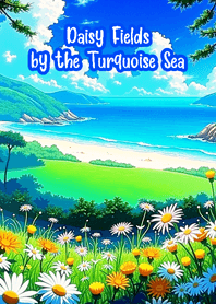 Daisy Fields by the Turquoise Sea
