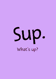Sup-Whats up- THEME 120