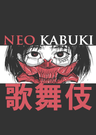 NEO KABUKI !