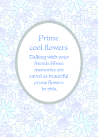 Prime cool flowers