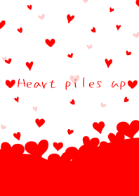Heart piles up