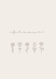 花 * beige.