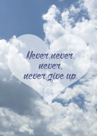 Never,give up***Blue sky