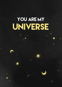 you are my universe.