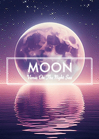 MOON＊夜空の月.星.海