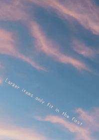 大きなものは最初の方にしか入らない