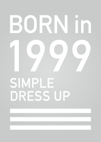 Born in 1999/Simple dress-up