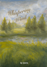 Whispering wind
