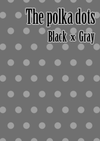The polka dots(Black and Gray)
