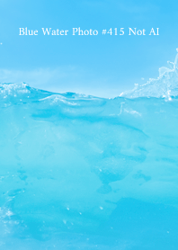 Blue Water Photo #415 Not AI