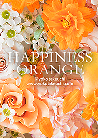 HAPPINESS ORANGE -Be happy!Orange flower