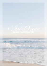 White Ocean 2/Natural Style