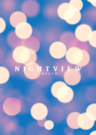 NIGHTVIEW -BLUE-