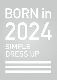 Born in 2024/Simple dress-up