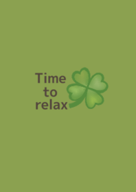 Time to relax.