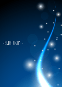 - BLUE LIGHT -