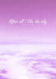 After all I like the sky 2