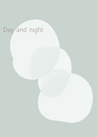 day and night
