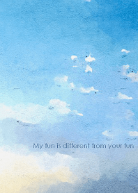 My fun is different from your fun