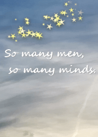 So many men, so many mimds.