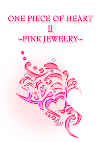 One piece of heart2~Pink jewelry~