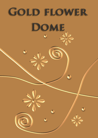 Gold flower<Dome>