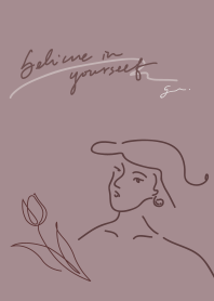 Believe in yourself