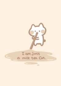 I'm just a milk tea cat(milk tea sea)