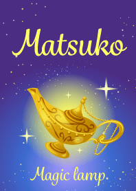 Matsuko-Attract luck-Magiclamp-name